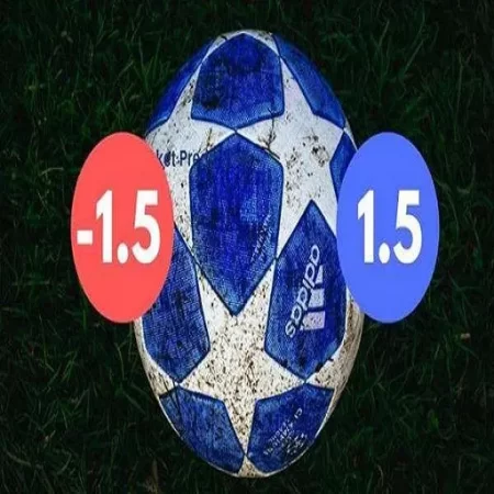 Cách chơi kèo chấp 1.5 trái chiến thắng những nhà cái