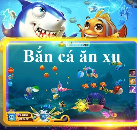 Bắn cá ăn xu-trò chơi bắn cá giải trí và hấp dẫn nhất hiện nay